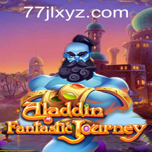 Journey Into Adventure: Exploring the World of Aladdin 77JL
