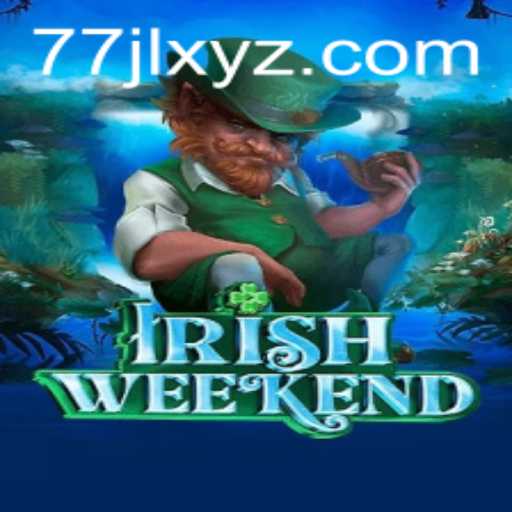 Discover the Thrills of IrishWeekend 77JL: An Engaging Adventure